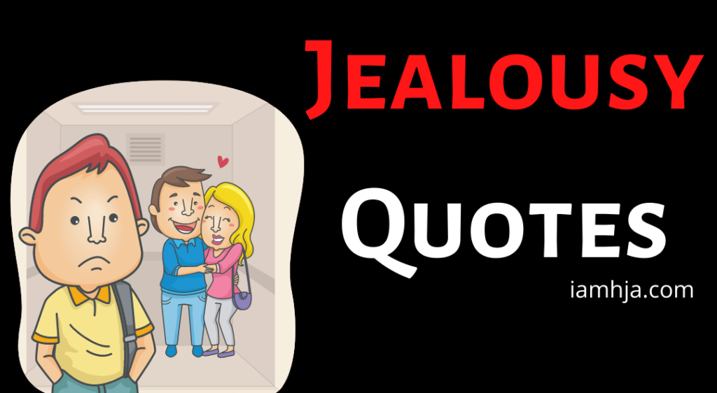 88 Best Jealousy Quotes To Deal With Everyday Envy 8761