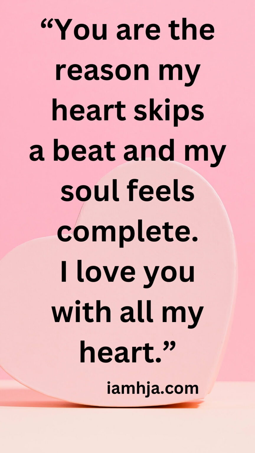 184 Beautiful I Love You With All My Heart Quotes & Messages